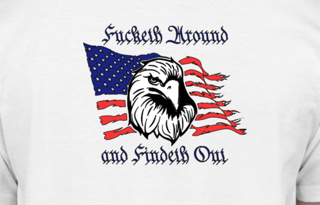Fucketh Around, Findeth Out