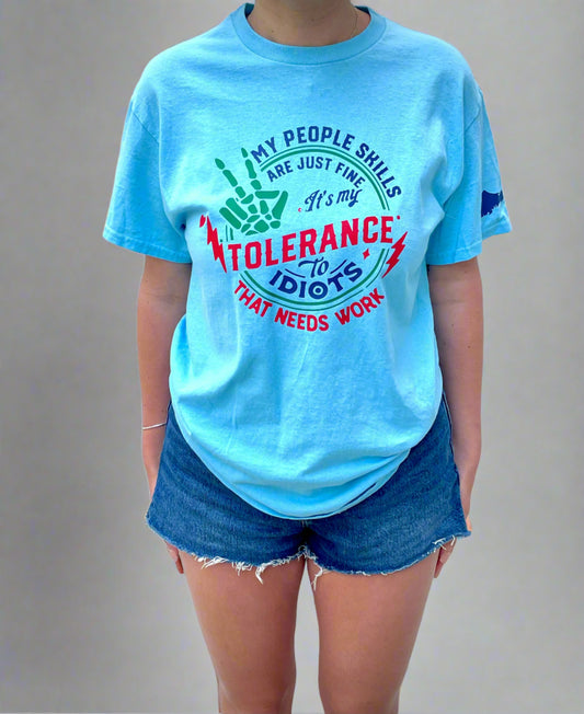 Tolerance for Idiots