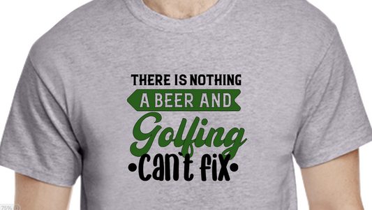 Nothing Beer and Golfing Can't fix