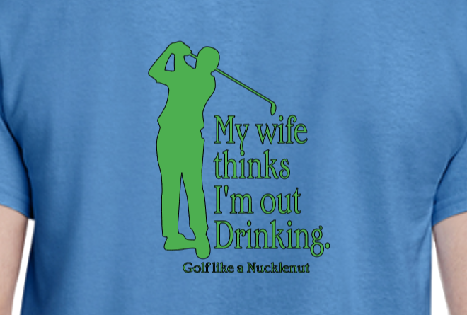 My Wife Thinks I'm Out Drinking