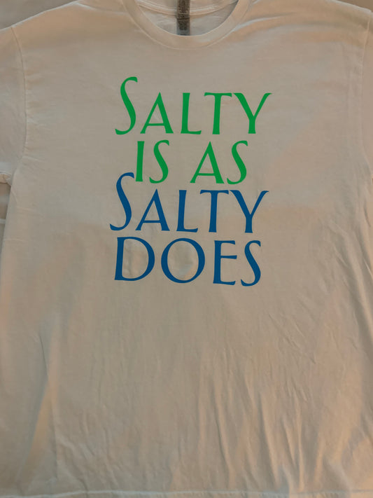 Salty Is As Salty Does