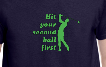 Hit Your Second Ball First