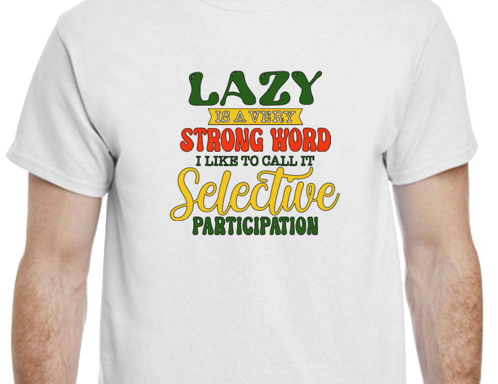 Lazy is a strong word